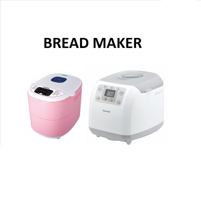 BREAD MAKER